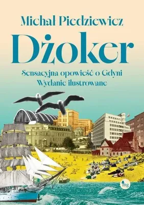 Image de Le Joker. Une histoire sensationnelle sur Gdynia - Michał Piedziewicz