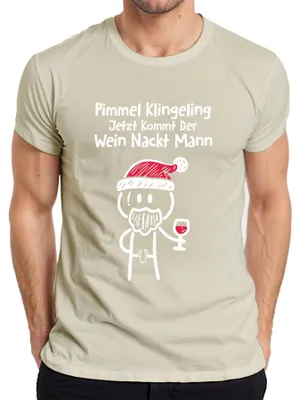 Zdjęcie produktu dla Jetzt kommt der Wein Nackt Mann Lustiger Weihnachtsspruch - Koszulka męska Christmas Gift, Nature, 3XL