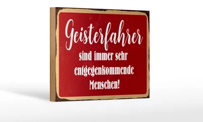 Produktbild von Holzschild Spruch 18x12cm Geisterfahrer sind Menschen