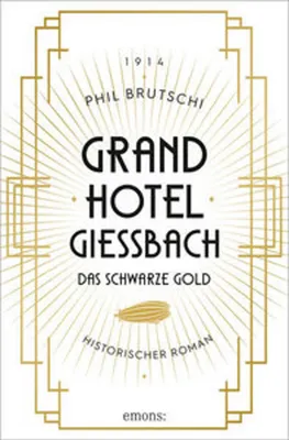Obrázok produktu pre Grandhotel Giessbach. Čierne zlato
