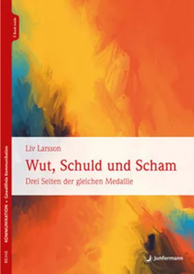 Image de Scham, Schuld und Wut: Der Zusammenhang mit Gefühlen im Dominanzsystem