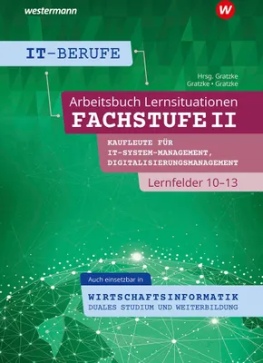 Produktbild von IT-Berufe Fachstufe II / Lernfelder 10-13: Arbeitsheft
