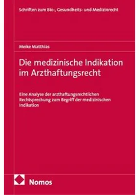 Zdjęcie produktu dla Die medizinische Indikation im Arzthaftungsrecht