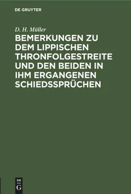 Produktbild von Bemerkungen zu dem Lippischen Thronfolgestreite und den beiden in ihm ergangenen Schiedssprüchen