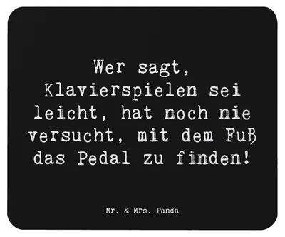 Produktbild von Mr. & Mrs. Panda Mousepad Spruch Klavier Herausforderung - Schwarz - Geschenk, Musikfreude, Mouse Pad, Lernen, Musik, Musikinstrument, Pedal, Elfenbeintasten, Mauspad, pc