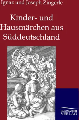 Produktbild von Kinder- und Hausmärchen aus Süddeutschland