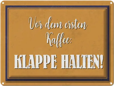 Produktbild von vianmo Blechschild 30x40 cm vor dem ersten Kaffee Klappe Spruch Zitat
