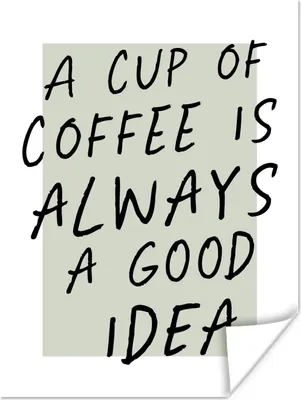 Produktbild von MuchoWow® Poster Zitate - Eine Tasse Kaffee ist immer eine gute Idee - Kaffee - Sprichwörter 90x120 cm - Wohnzimmer