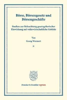 Produktbild von Börse, Börsengesetz und Börsengeschäfte.