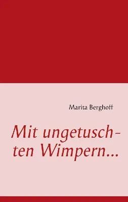 Produktbild von Mit ungetuschten Wimpern...