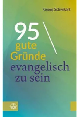 Produktbild von 95 gute Gründe, evangelisch zu sein