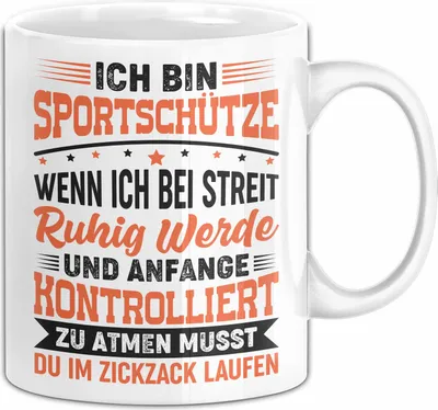 Produktbild von Sportschütze Tasse Geschenk Spruch Geschenkidee Geburtstag (Weiß)