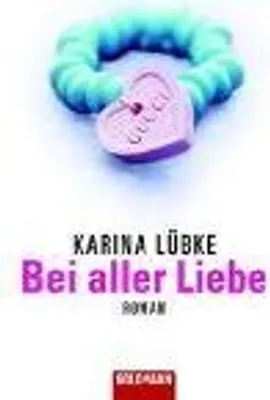 Produktbild von Bei aller Liebe