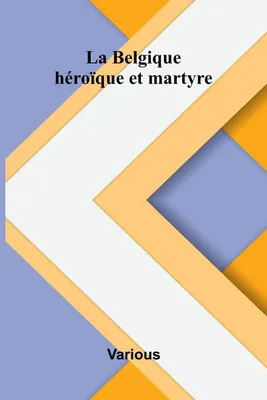 Produktbild von Belgien: Ein Land des Heldentums und des Martyriums