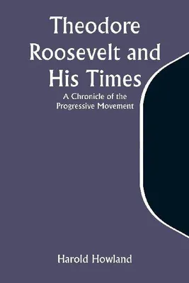 Produktbild von Theodore Roosevelt and His Times
