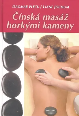 Obrázek produktu pro Čínská masáž horkými kameny | Dagmar Fleck
