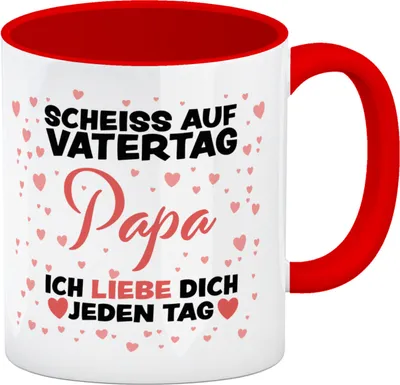 Produktbild von Scheiss auf Vatertag Papa ich liebe dich jeden Tag Kaffeebecher Rot