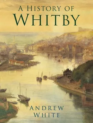Immagine prodotto di A History of Whitby