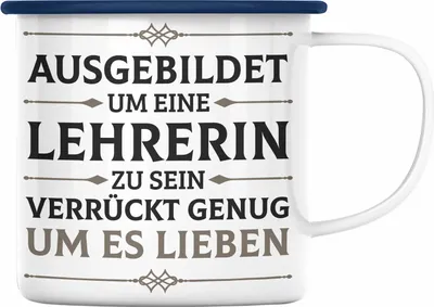 Produktbild von Trendation - Lehrerin Geschenk Emaille Tasse Geschenkidee Lustig Danke Grundschullehrerin Sprüche (Blau)