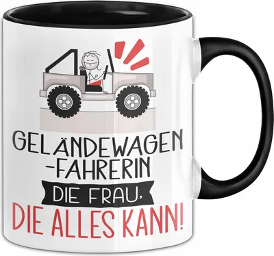 Produktbild von Geländewagenfahrerin Geschenk Tasse Becher Die Frau Die Allen Kann Geschenkidee für eine Geländewagenfahrerin Lustig (Schwarz)
