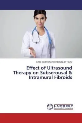 Image de Effet de la thérapie par ultrasons sur les fibromes sous-sérosiques et intramuraux