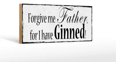 Produktbild von Holzschild Spruch 27x10cm forgive me Father i have Ginned