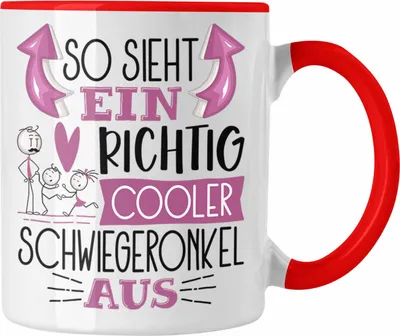 Produktbild von Trendation - So Sieht Ein Richtig Cooler Schwiegeronkel Aus Geschenk Tasse Lustiger Spruch Geschenkidee (Rot)