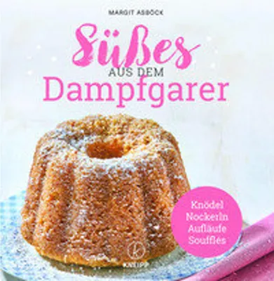 Image de Süßes aus dem Dampfgarer