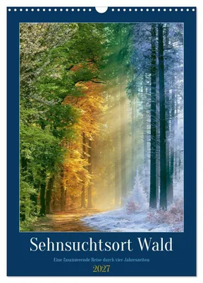 Produktbild von Sehnsuchtsort Wald (Wandkalender 2027 DIN A3 hoch), CALVENDO Monatskalender