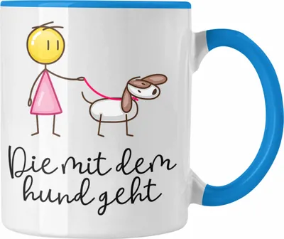 Produktbild von Trendation - Die Mit Dem Hund Geht Tasse Geschenk für Frauchen Lustige Sprüche Hundefreunde  (Blau)