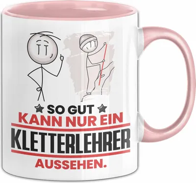 Produktbild von Kletterlehrer Geschenk Tasse So Gut Kann Nur Ein Kletterlehrer Aussehen Geschenkidee Kaffee-Becher (Rosa)
