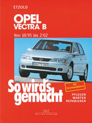 Immagine prodotto di So wird's gemacht. Opel Vectra B 10/95 bis 2/02