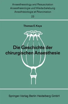 Obrázok produktu pre Die Geschichte der chirurgischen Anaesthesie