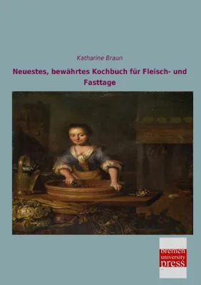 Produktbild von Neuestes, bewährtes Kochbuch für Fleisch- und Fasttage