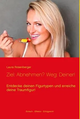 Produktbild von Ziel: Abnehmen? Weg: Deiner!