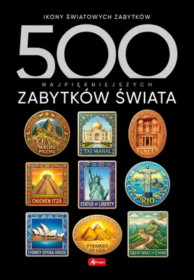 Obrázek produktu pro 500 najpiękniejszych zabytków świata. 500 najpiękniejszych….