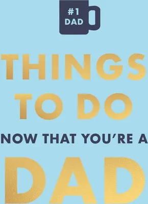 Obrázok produktu pre Things to Do Now That You're a Dad