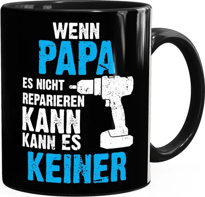 Produktbild von Wenn Papa es nicht reparieren kann kann es keiner Tasse MoonWorks® schwarz unisize