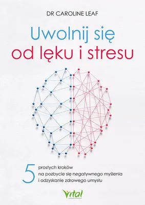 Immagine prodotto di Uwolnij się od lęku i stresu. 5 prostych kroków do zdrowego umysłu