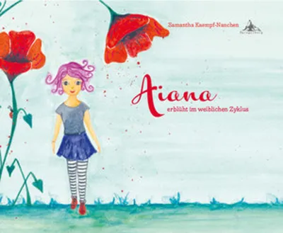 Obrázek produktu pro Aiana erblüht im weiblichen Zyklus