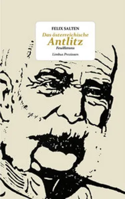 Image de Das österreichische Antlitz: Feuilletons (Limbus Preziosen)