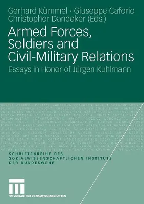 Produktbild von Armed Forces, Soldiers and Civil-Military Relations
