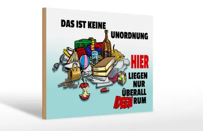 Produktbild von Holzschild Spruch 30x20cm Keine Unordnung überall Ideen
