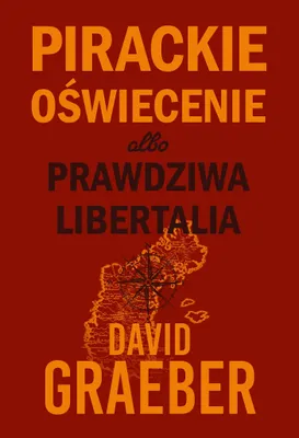 Immagine prodotto di Pirackie Oświecenie albo prawdziwa Libertalia - David Graeber