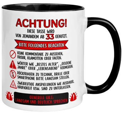 Produktbild von Tasse 33. Geburtstag Mann Frau – „Achtung – Diese Tasse wird von jemandem ab 33 genutzt“ – Geschenk zum Geburtstag Männer Frauen