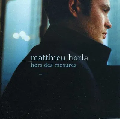 Produktbild von Matthieu Horla - Hors des Mesures