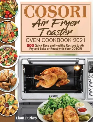 Immagine prodotto di COSORI Air Fryer Toaster Oven Cookbook 2021