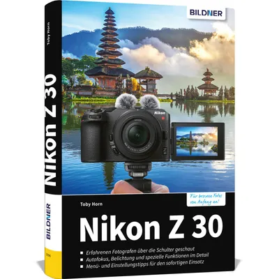 Produktbild von Nikon Z 30 - Das umfangreiche Praxisbuch zu Ihrer Kamera