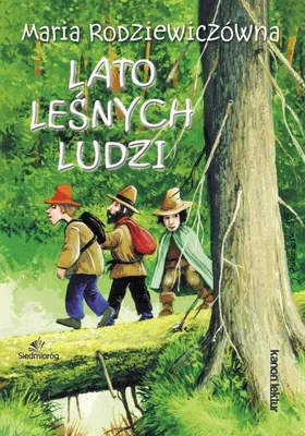 Obrázok produktu pre Lato leśnych ludzi - Maria Rodziewiczówna - wyd. 2022