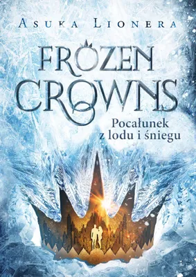 Immagine prodotto di Frozen Crowns. Un bacio di ghiaccio e neve